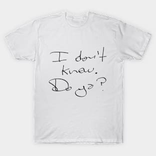 Do ya? T-Shirt